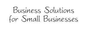 Business Solutions for Small Businesses